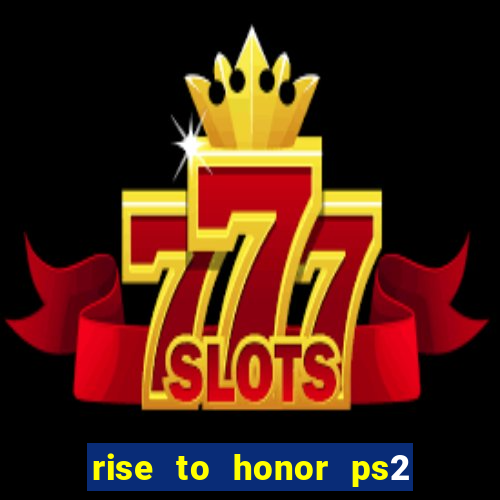 rise to honor ps2 iso pt br